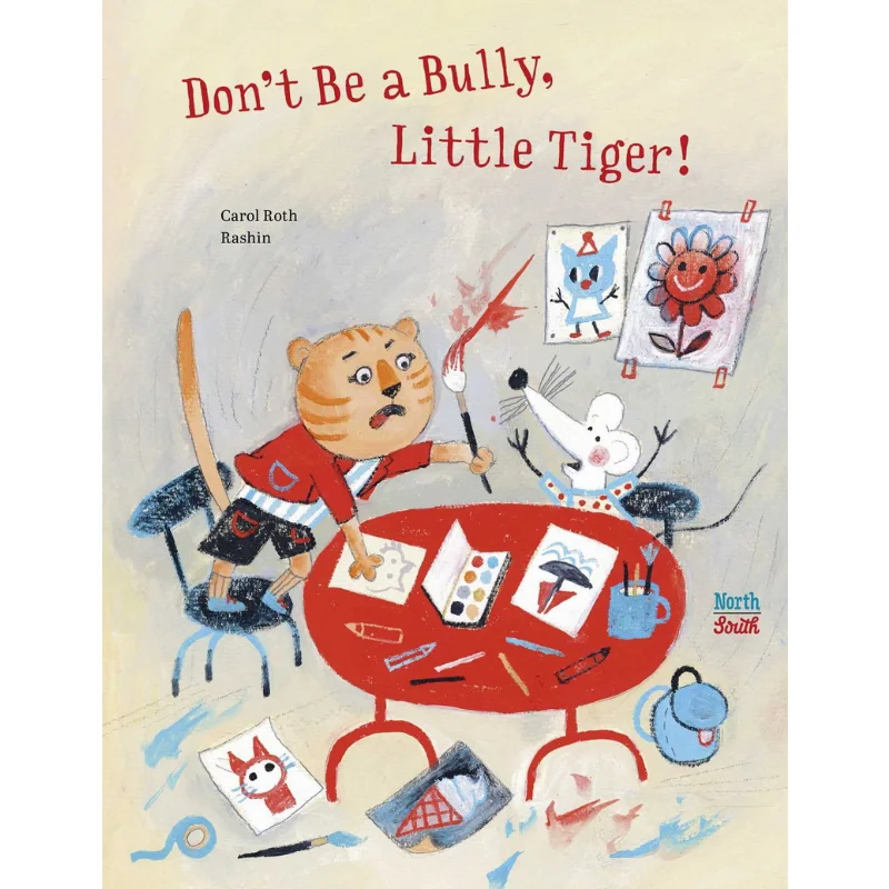 

Carol RothDont Be A Bully Little Tiger Carol Roth Northsouth Книги 9780735844957 Книга