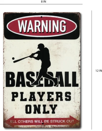 Warning Baseball Players Only.  All Others Will Be Struck Out Vintage Look.