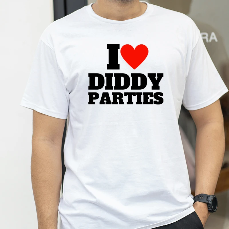 

I Love Diddy Parties Funny Print T Shirt Novelty Creativity Fashion Men Women Short Sleeve O-Neck T-shirt Gifts