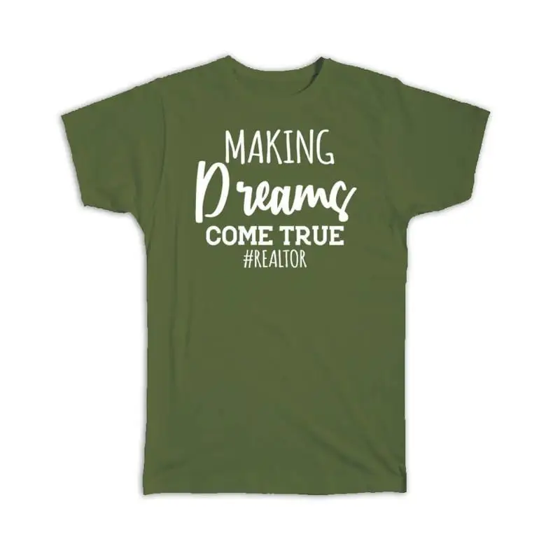 

Making Dreams Come True Realtor Real Estate T shirt