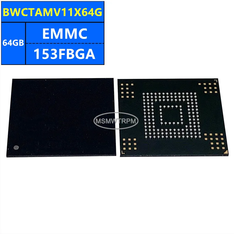 

BWCTAMV11X64G BWCTAKJ11X64G BWCTAK421G64G EMMC 64GB 153FBGA Memory Chip IC Electronic Components New Original