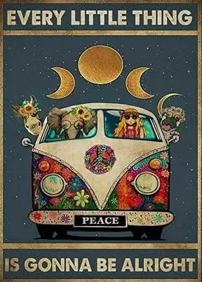 Y1,Hippie Poster-Hippie Every Little Thing is Gonna Be Alright Poster Retro Metal Tin Sign Vintage Aluminum for Home Coffee