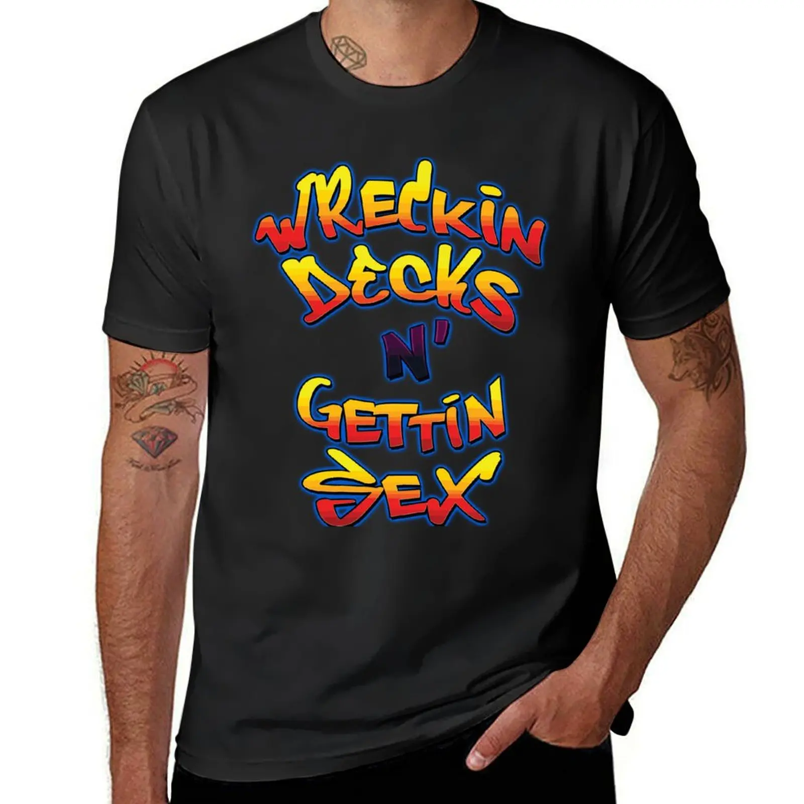 Wreckin Decks and Gettin Sex! T-Shirt kawaii clothes sweat mens graphic t-shirts anime