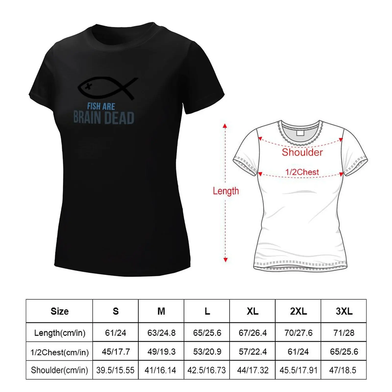 Fish Are Brain Dead T-Shirt cute clothes summer tops Short sleeve tee black t-shirts for Women