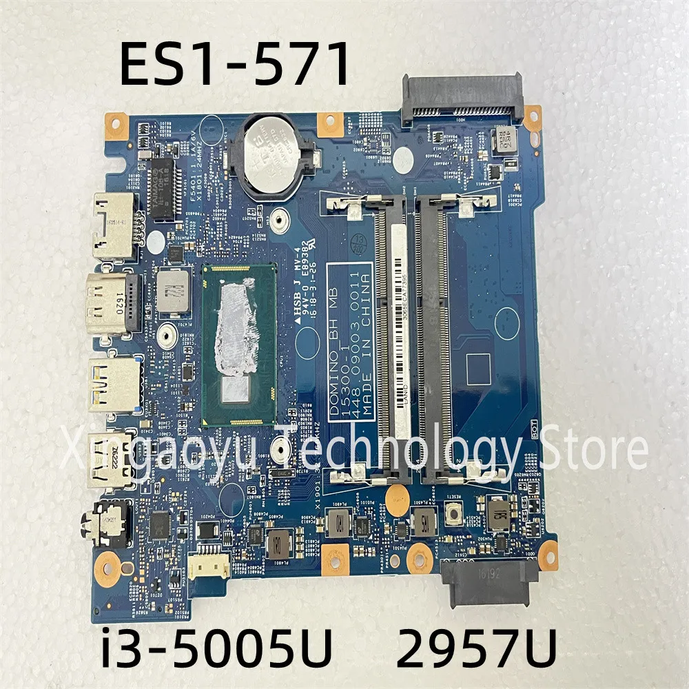 Original 15300-1 448.09003.0011 For Acer Aspire ES1-571 Laptop Motherboard With SR27G i3-5005U 2957U SR1DV CPU 100% Tested OK