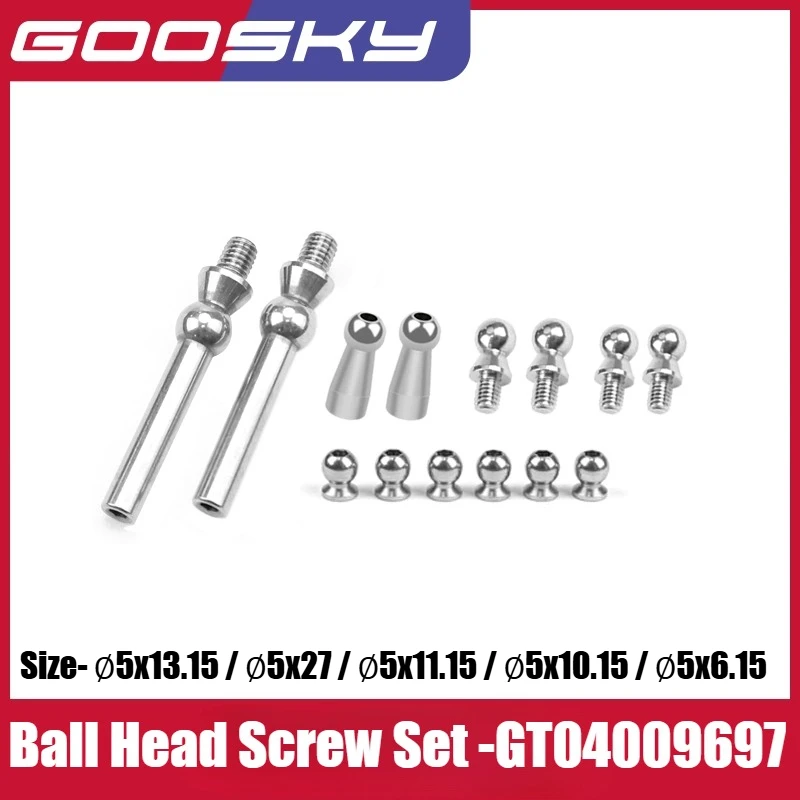 

GOOSKY RS7 RS5 RC Helicopter Parts Ball Head Screw Set - 5x13.15 / 5x27 / 5x11.15 / 5x10.15 / 5x6.15 GT04009697
