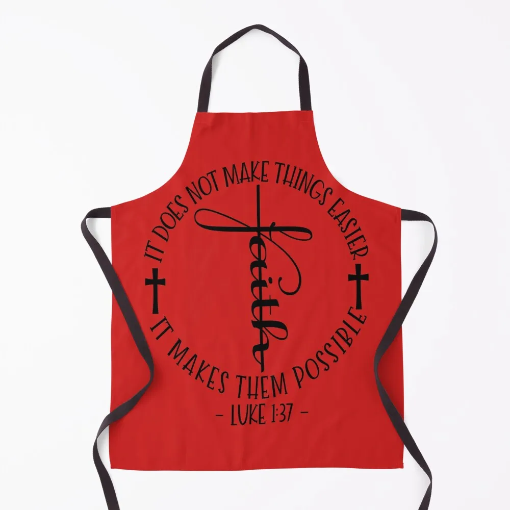 Faith Luke 1:37 Christian Cross with Bible Verse: Faith Makes Things Possible Apron For Men Cooking Clothes Apron