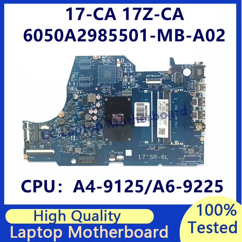 L63555-001 L63555-601 Mainboard For HP 17-CA Laptop Motherboard With A4-9125/A6-9225 CPU 6050A2985501-MB-A02(A2) 100%Tested Good