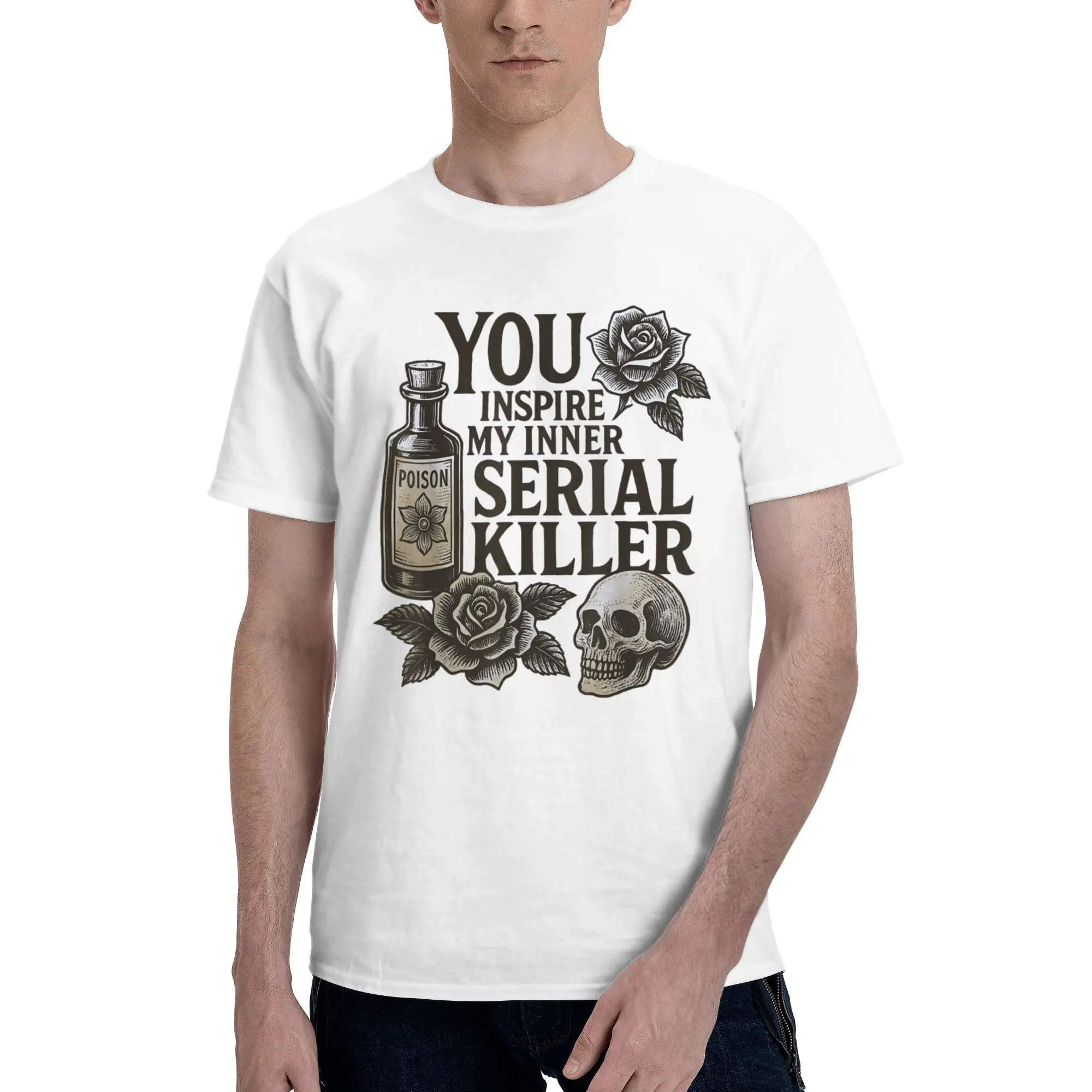

Spooky Season - You Inspire My Inner Serial Killer T-Shirts Men Funny 100% Cotton Tees Short Sleeve T Shirt Printing Clothes