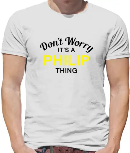 Don' T Worry It's A Philip Cosa Camiseta Hombre - Apellido Personalizado Familia