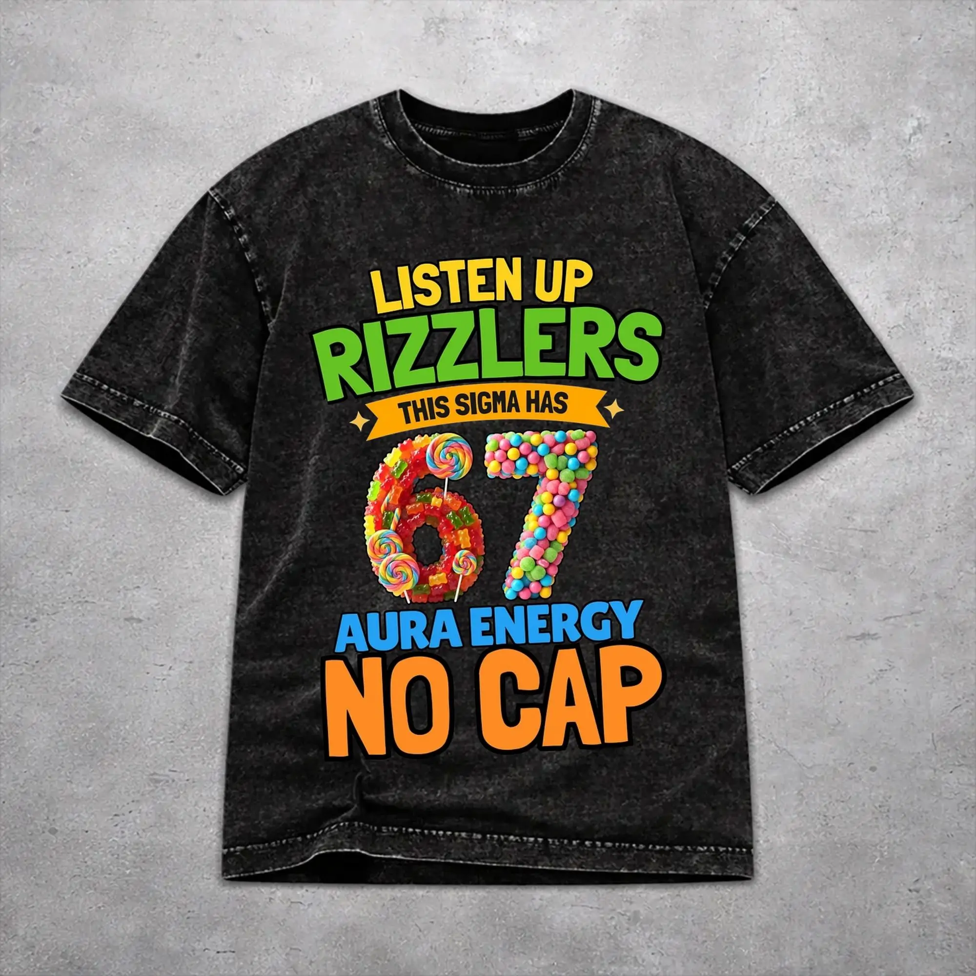 T-shirt Oversize Unisexe « Listen Up Rizzlers This Sigma Has 67 Aura Energy Six Seven Outfit » – T-shirt Lavé pour Homme et Femme