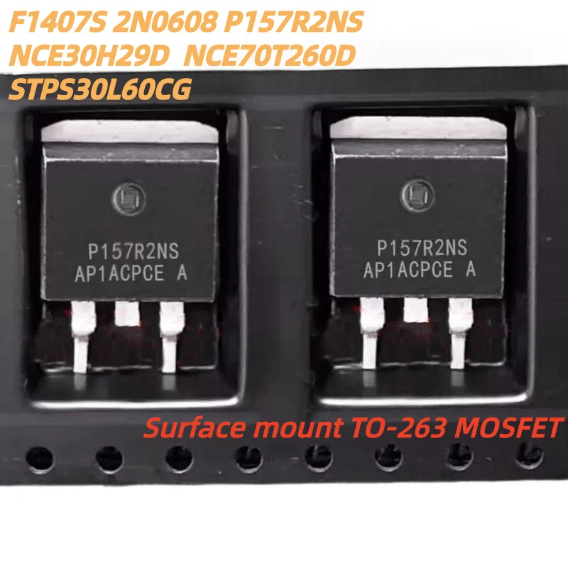 5pcs New Quality 2N0608 IPB80N06S2-08 STPS30L60CG  NCE30H29D  NCE70T260D F1407S IRF1407S  SVGP157R2NS P157R2NS TO-263 In stock