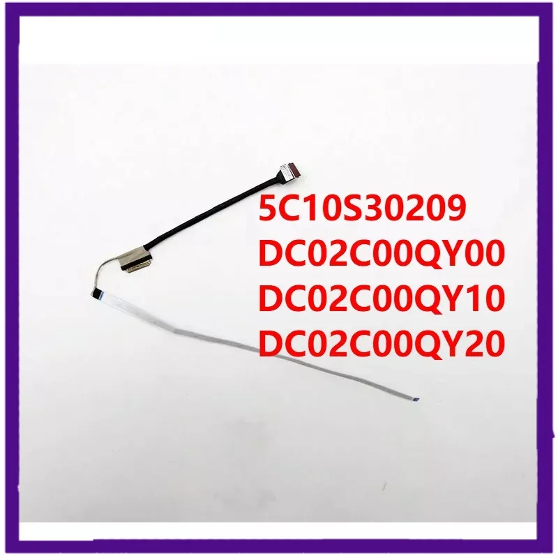 

New for Lenovo for IdeaPad 3-15ITL6 V15 led lcds cable 5C10S30209 DC02C00QY00 DC02C00QY10 DC02C00QY20