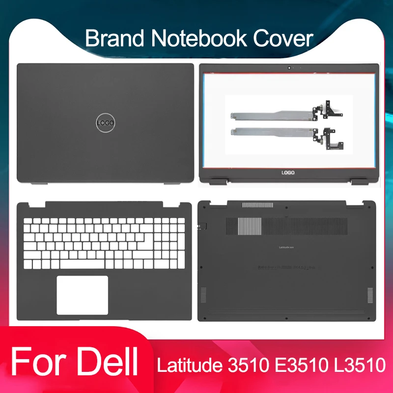 

New For Dell Latitude 3510 E3510 L3510 Laptop LCD Back Cover Front Bezel Palmrest Top Bottom Case Hinges 08XVW9 0JYG4Y 0MH24R