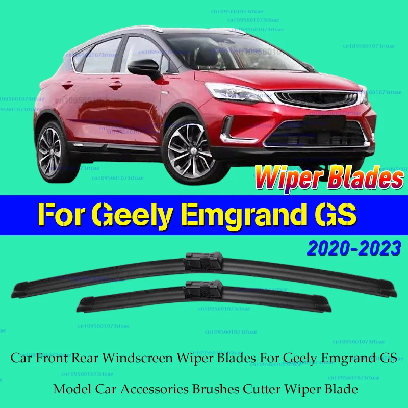 

Car Front Rear Windscreen Wiper Blades For Geely Emgrand GS 2022 2021 2020 Model Car Accessories Brushes Cutter Wiper Blade