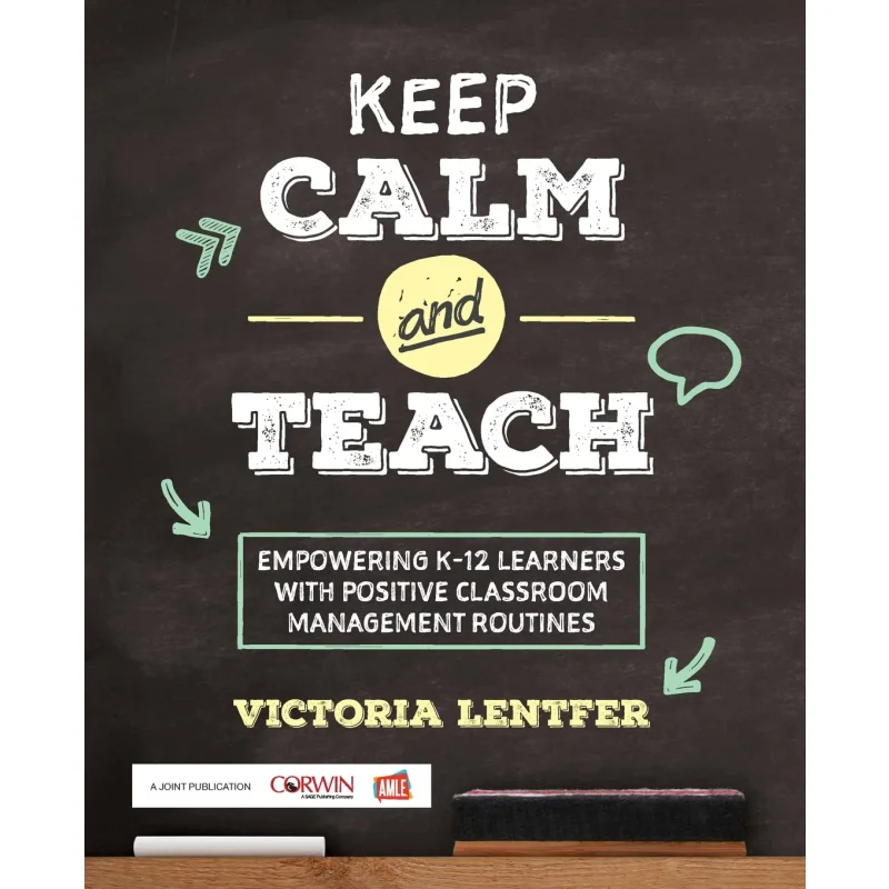 Keep CALM And Teach Lentfer Victoria S Corwin Press 9781506397764 Book