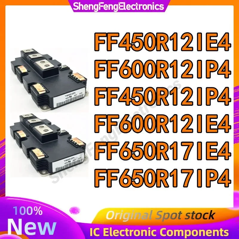 

FF450R12IP4 FF450R12IE4 FF600R12IP4 FF600R12IE4 FF650R17IE4 FF650R17IP4 MODULE in stock