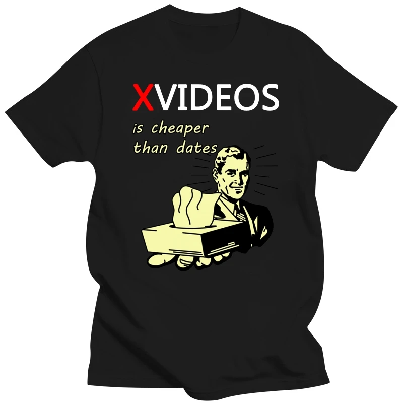 Funny XVideos Is Cheaper Than Dates T Shirt For Men Graphic Print T Shirt