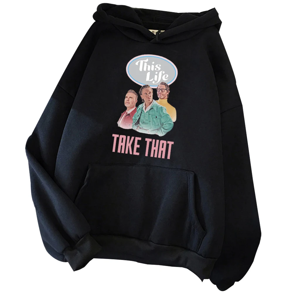 Take That Hoodie This Life Album Hoodie Harajuku Long Sleeve Sweatshirts Take That Fan Gift Unisex