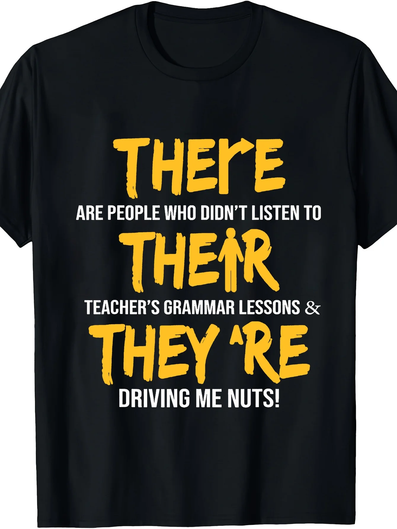 Funny Grammar Teacher T-Shirt - There Their They're Pun - Soft Breathable Men's Tee - Black Shirt with Bold Yellow Text - Machin