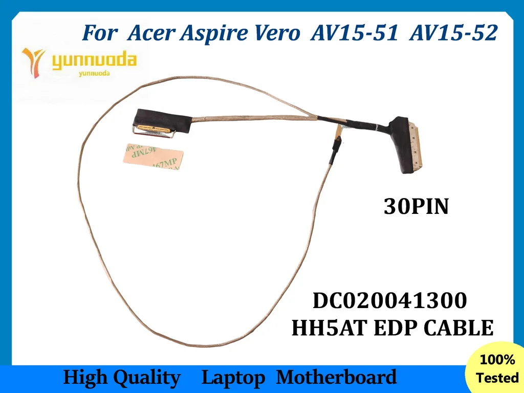 NEW DC020041300 FOR Acer Aspire Vero AV15-51 AV15-52  Laptop LCD Cable 50.AYCN2.005 HH5AT EDP CABLE 30PIN tested good