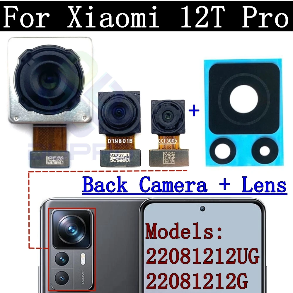 Back Camera Lens For Xiaomi 12T Pro 22081212UG, 22081212G Selfie Frontal Small Facing Front Rear Camera Module Spare Parts