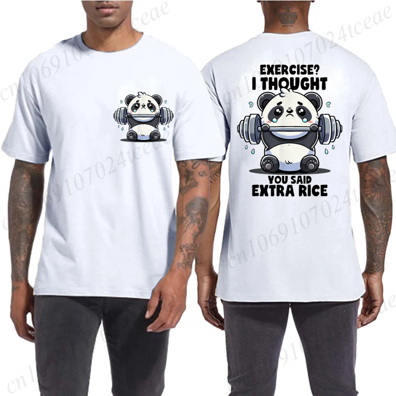 Exercise I Thought You Said Extra Rice Gym Quote Cute Panda T-Shirt Man O-neck Tshirt Summer Tees Men O-neck Brand Teeshirt Tops