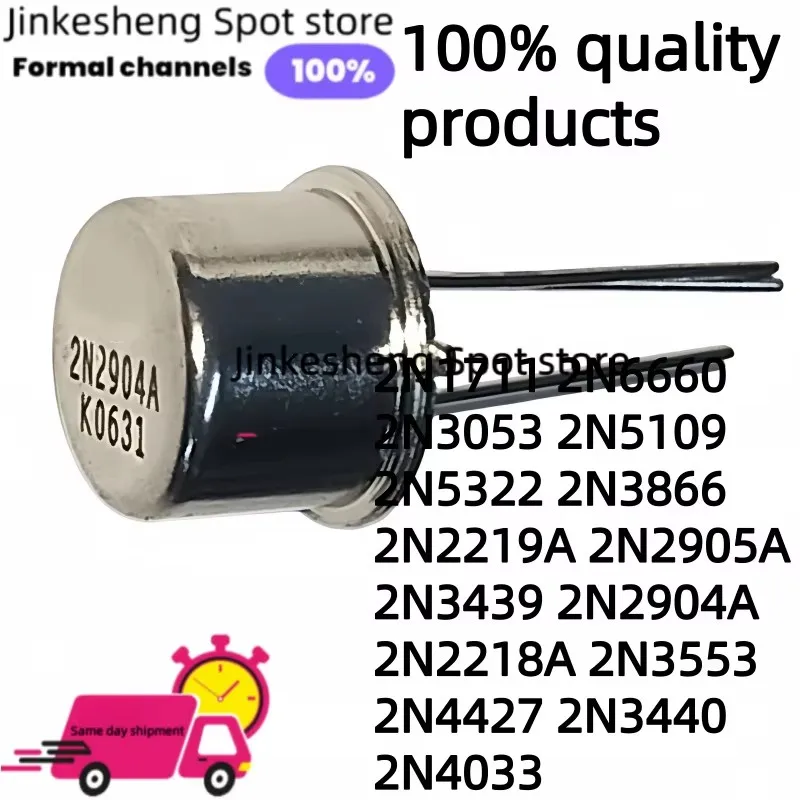 5-10Pieces  2N2904A 2N2218A 2N3553 2N4427 2N3440 2N4033 a 39 2N1711 2N6660 2N3053 2N5109 2N5322 2N3866 2N2219A 2N2905A 2N3439