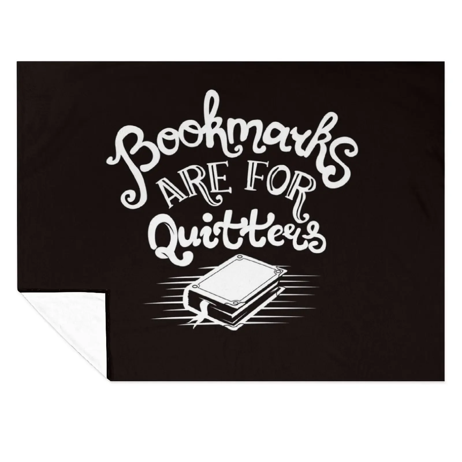 

Bookmarks are for quitters Throw Blanket blankets ands Moving Tourist warm for winter Blankets