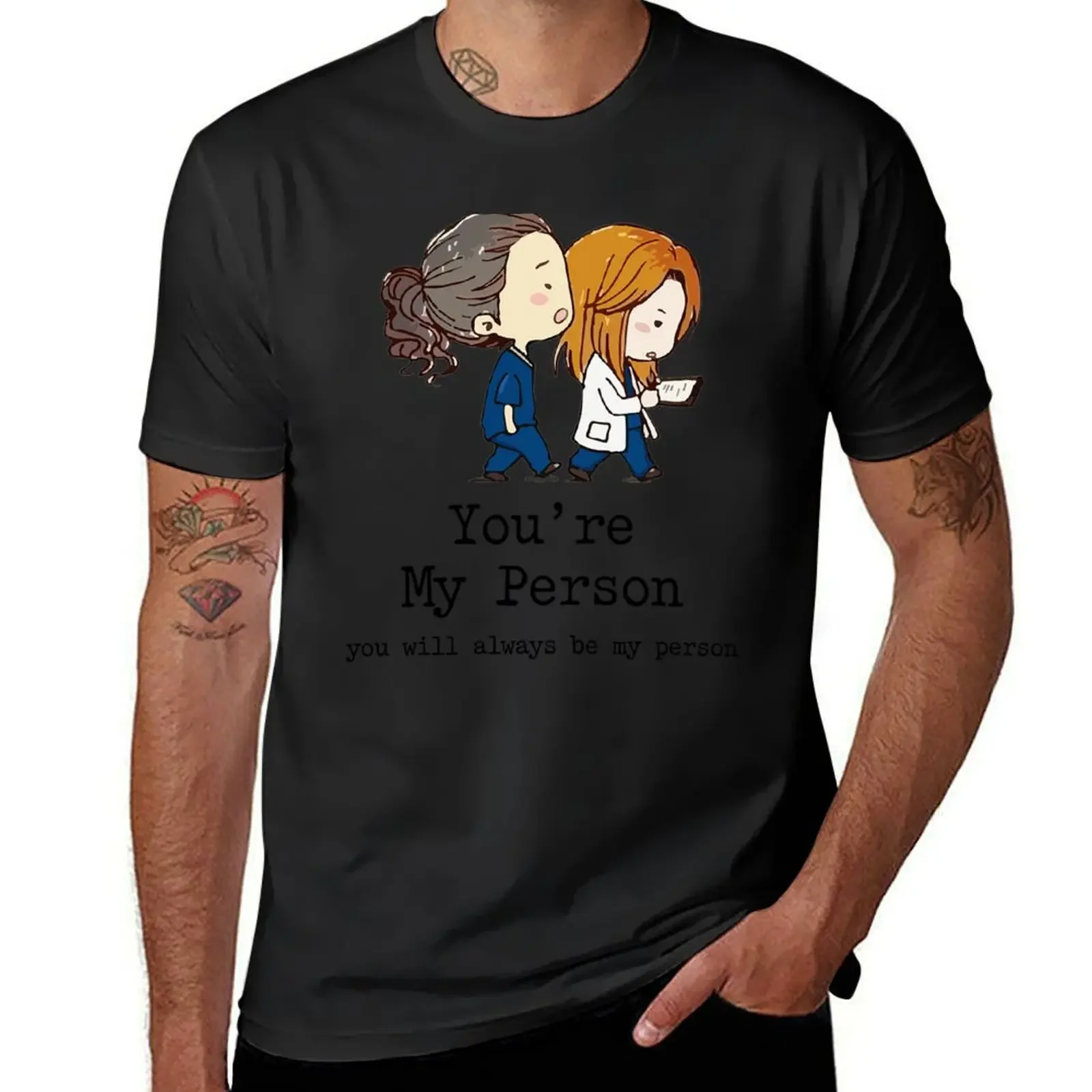 

You're My Person You Will Always Be My Person T-Shirt kawaii clothes vintage graphic tee mens big and tall t shirts