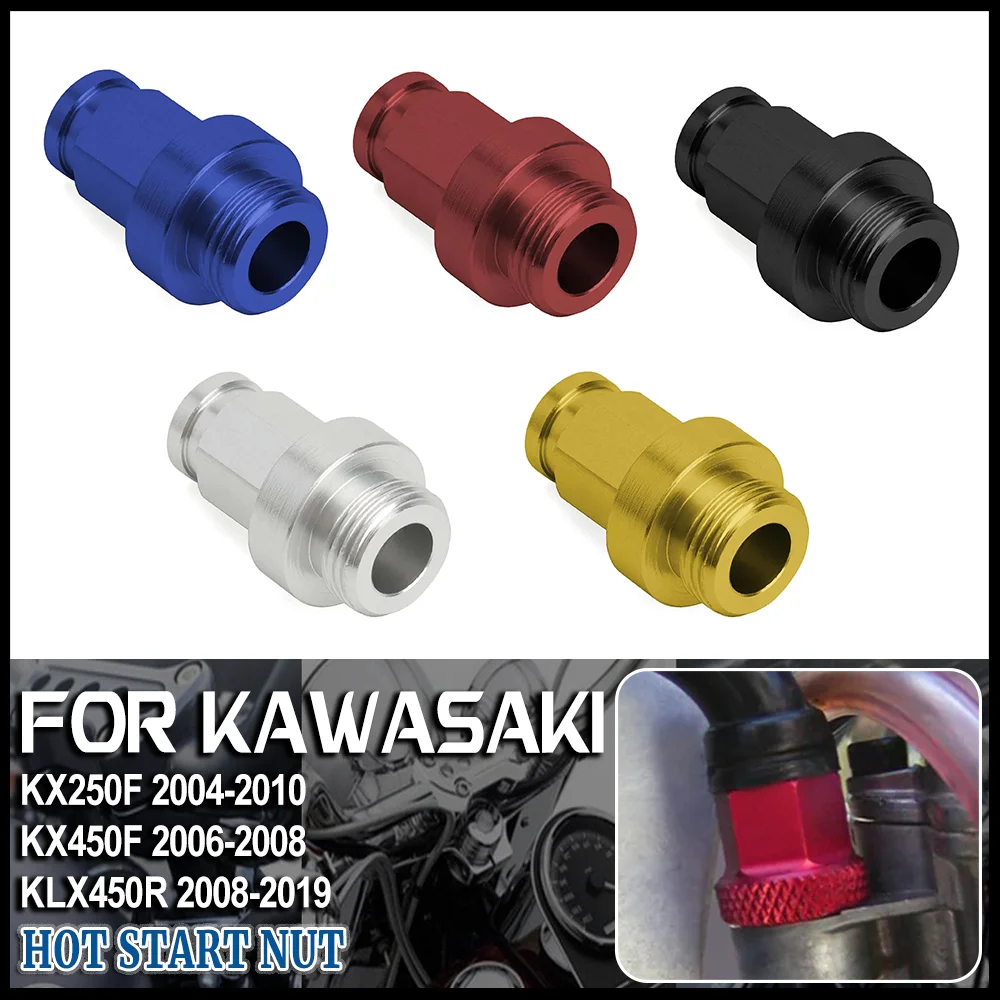 

Motorcycle Hot Start Nut Starter Plunger Cap For Kawasaki KX250F 2004-2010 KX450F 2006-2008 KLX450R 2008-2019