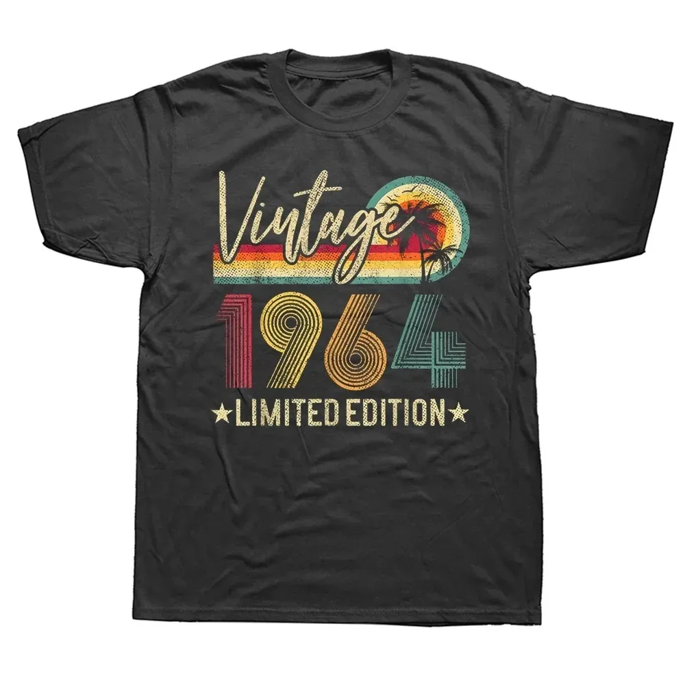 Men Women Birthday Anniversary T-shirts 1964 60th 60 Years Old Limited Edition Vintage Cotton T Shirt Gift Short Sleeve Tee Tops