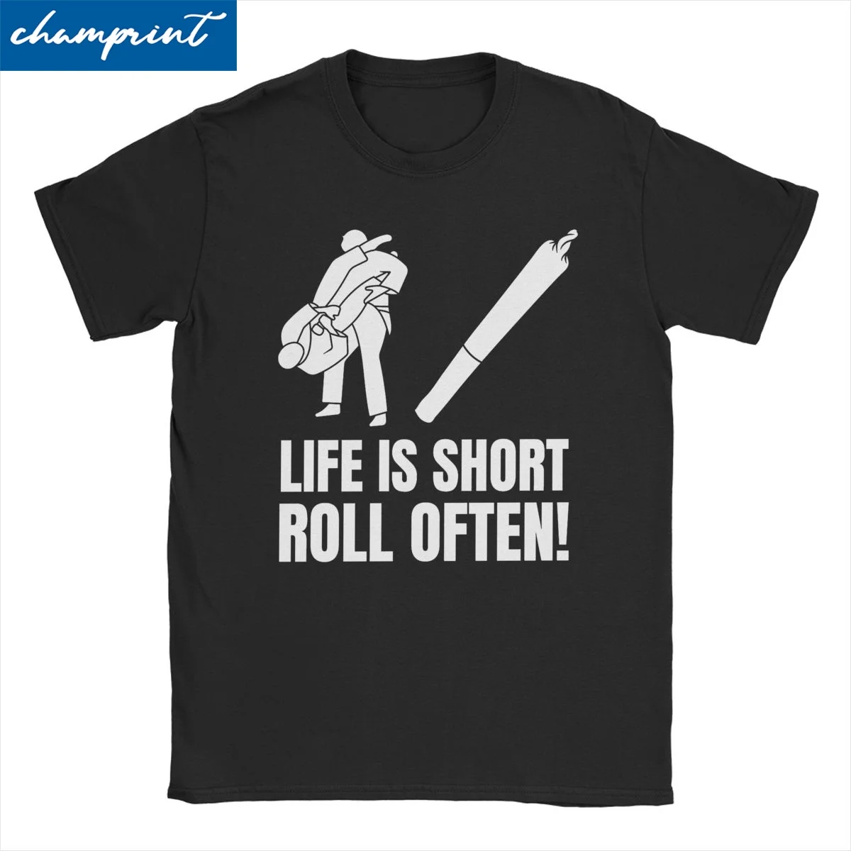 Life Is Short Roll Often Jiu Jitsu T Shirt Men Women's Pure Cotton T-Shirts Round Neck Tees Short Sleeve Clothes Gift Idea