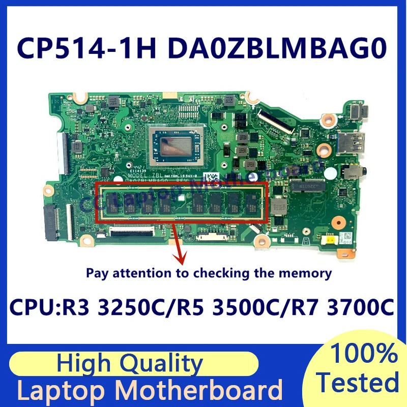 DA0ZBLMBAG0 Voor Acer CP514-1H Laptop Moederbord Met R3/R5/R7 CPU NBA4A11001/NBA4A1100B/NBA 0211001 /NBA 0211002   100% goed werkend