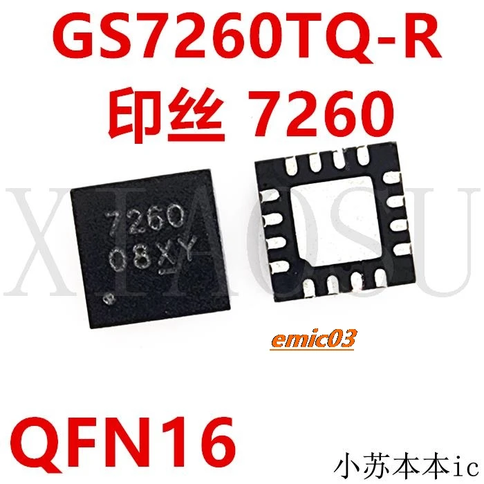 5Pieces GS7260TQ-R GS7260  7260 QFN16     new and original IC In Stock