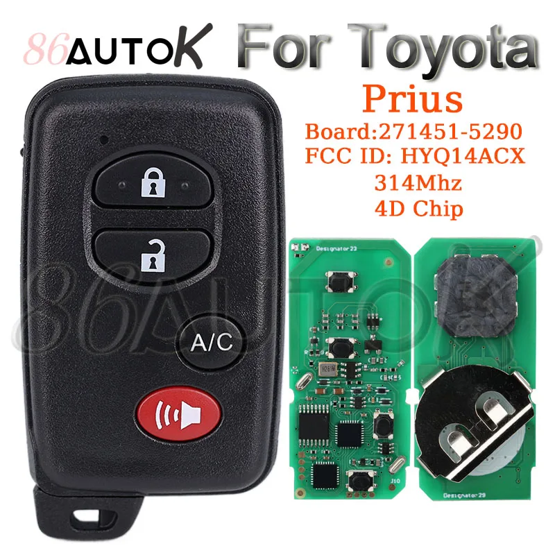 

Car Smart Key for Toyota Prius / Plug-In 2010 2011 2012 2013 2014 2015 Board 271451-5290 FCC ID: HYQ14ACX Car Remote Control Key