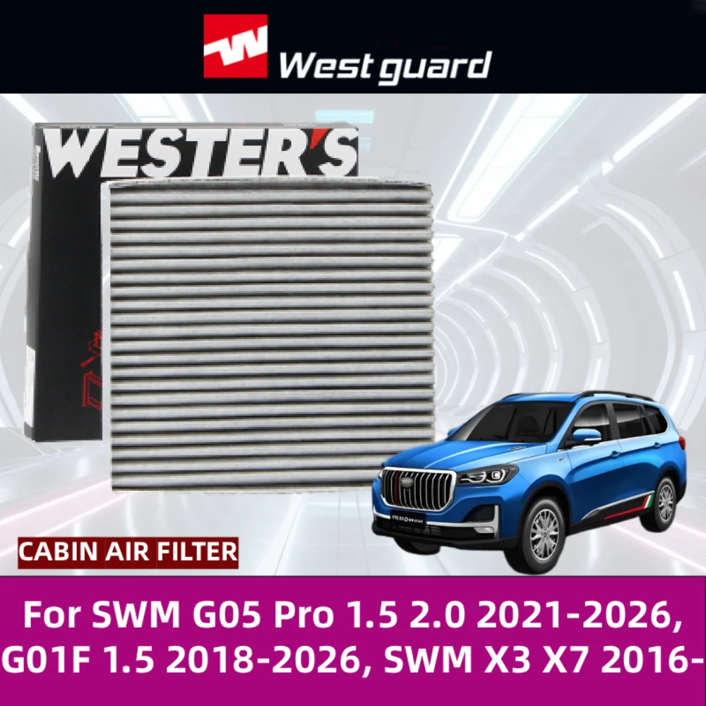 

For SWM G05 Pro 1.5 2.0 2021-2026, G01F 1.5 2018-2026, SWM X3 X7 2016- WESTGUARD Activated Carbon Cabin Air Filter MK7200