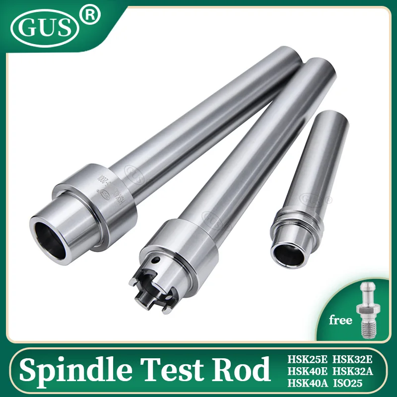 GUS HSK25E 32E 40E ISO25 CNC旋盤スピンドルテストロッド CAT40 SK40 HSK50A 50E ISO20 bt30 40 ATCスピンドル校正装置ツール