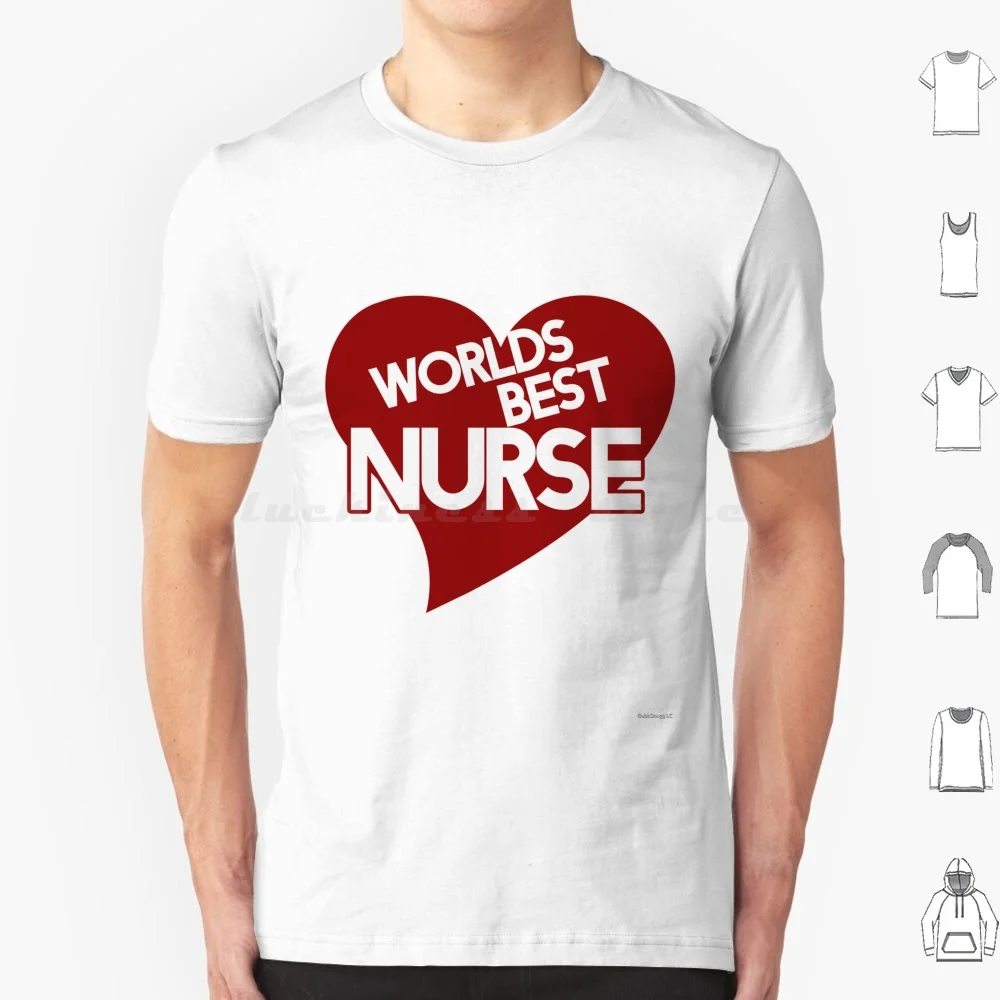 Worlds Best Nurse T Shirt Big Size 100% Cotton Worlds Best Nurse Nurse Nurses Love Thank You Nursing Heart Occupations