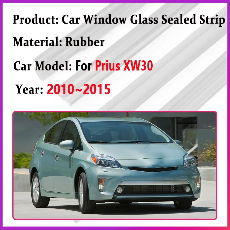 Car Accessories For Toyota Prius XW30 2010 2011 2012~2015 Window Weatherstrip Door Glass Sealed Strip Chrome Waterproof Sealings