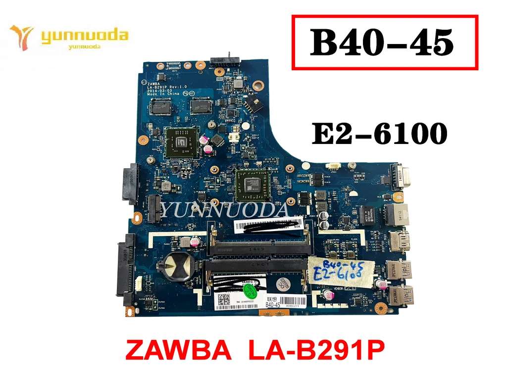 Original For  Lenovo B40-45 N40-45  Laptop  Motherboard E2-6100 ZAWBA  LA-B291P tested good free shipping