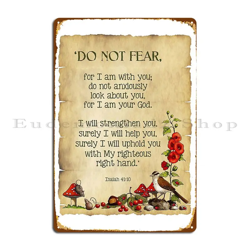 Bible Passage Isaiah Do Not Fear Illustrated Faith Religious Scripture Metal Plaque Club Pub Vintage Designs Tin Sign Poster