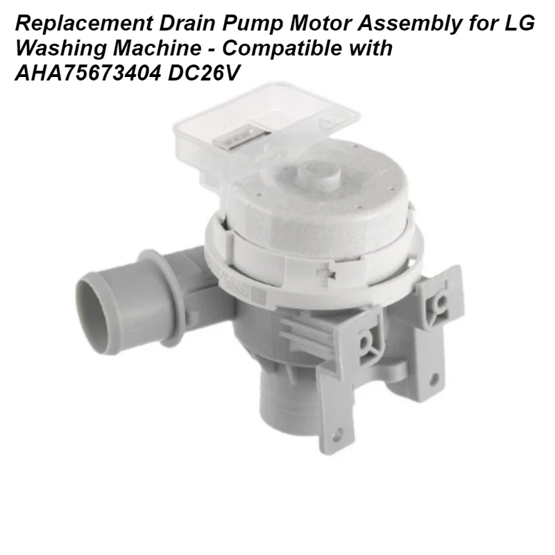 

Replacement Drain Pump Motor Assembly for LG Washing Machine - Compatible with AHA75673404 DC26V