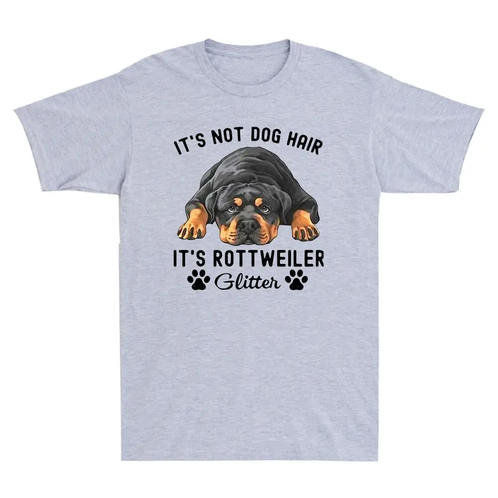 It's Not Dog Hair  Rottweiler Glitter Funny Dogs Lover Novelty   Anime Graphic T-shirts for Men Clothing Women