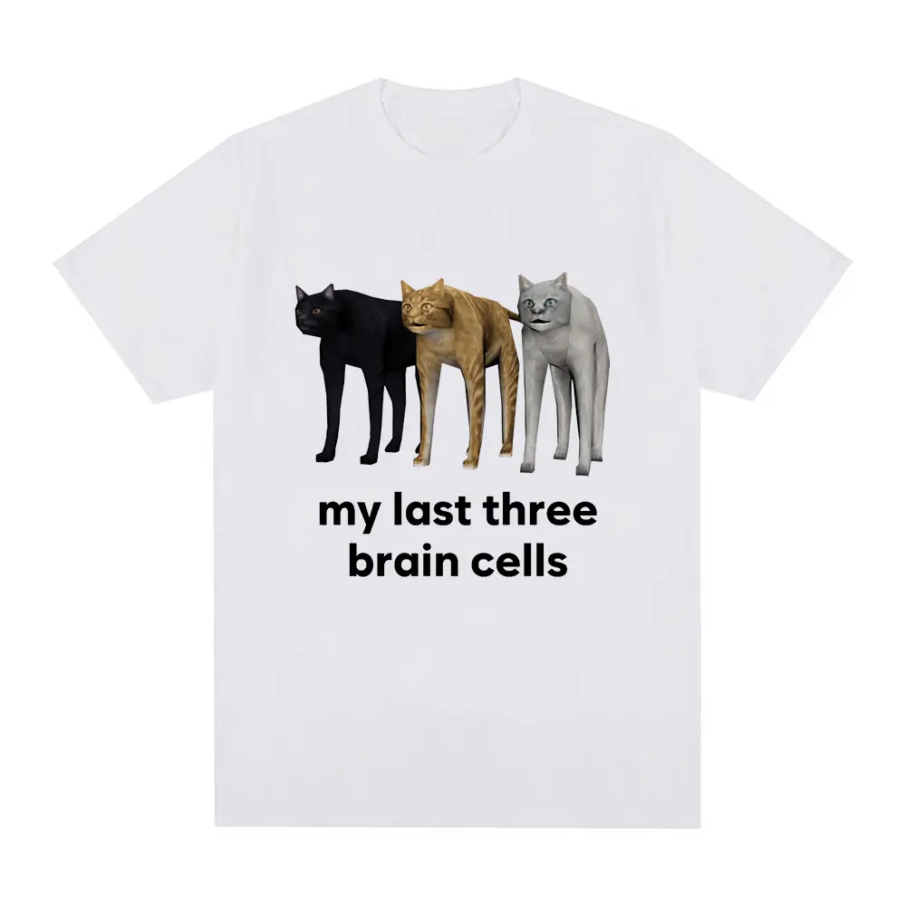 Funny My Last Three Brain Cells Cats Meme T Shirt Men's Cotton Casual Short Sleeve T-shirt Vintage Oversized T Shirts Streetwear image 4