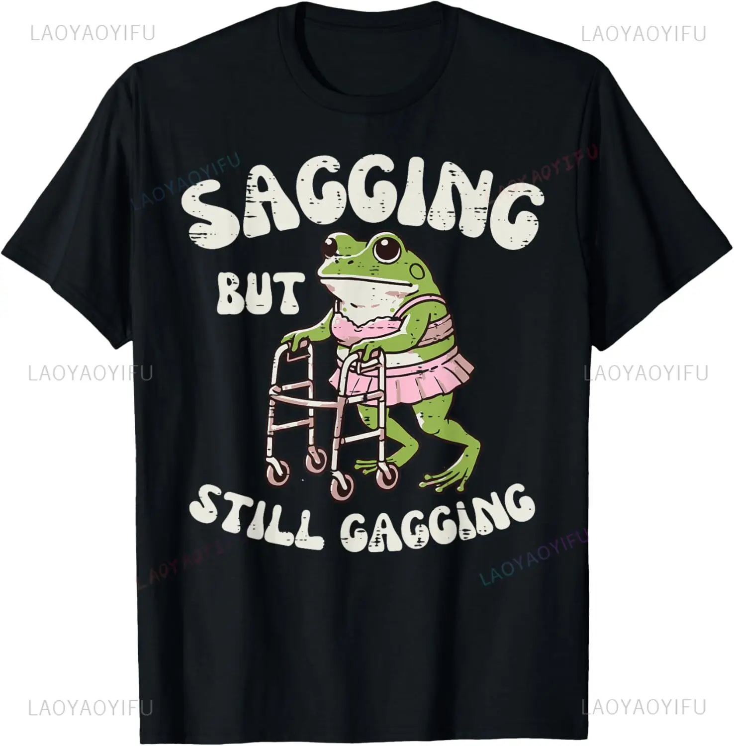 Sagging But Still Gagging Frog Funny Cringe Meme Women Men T-Shirt Kawayi Harajuku Couple Print on Demand Camisas