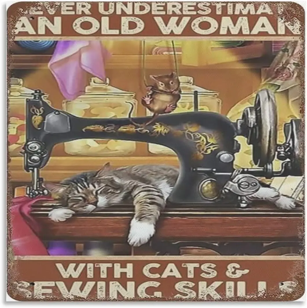 Vintage Square Metal Signs for Kitchen Sewing Cat Never Underestimate an Old Woman with Cats and Sewing Skills,Vintage Sign for