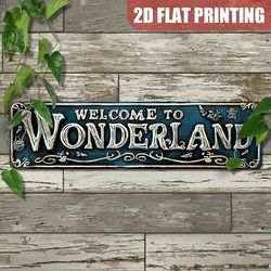Welcome to Wonderland Vintage Aluminum Sign 157 x 39 Inches Perfect for Home Garden Cafe and Bar Decor