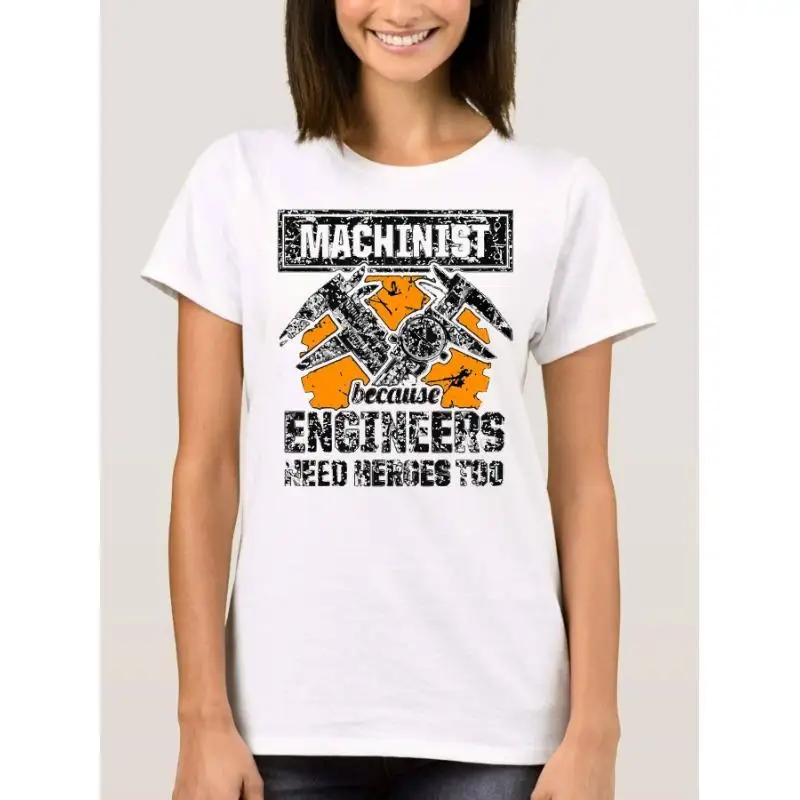 

Women Machinist T-Shirt Funny Engineer Hero Graphic Tee Skilled Trades Pride Slogan Mechanic Workshop Casual Top Gift
