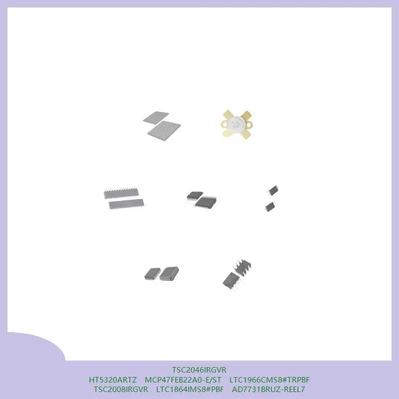 

TSC2046IRGVR HT5320ARTZ MCP47FEB22A0-E/ST LTC1966CMS8 # TRPBF TSC2008IRGVR LTC1864IMS8 # PBF AD7731BRUZ-REEL7